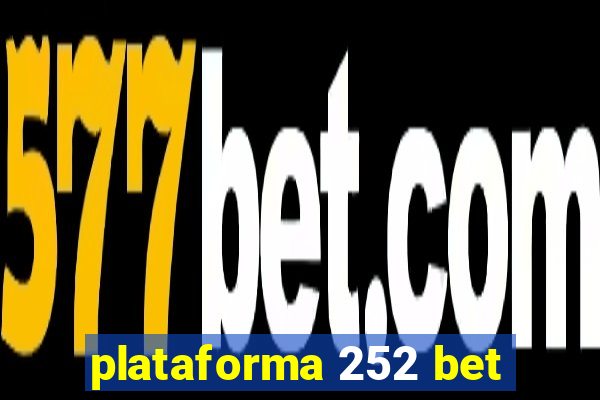 plataforma 252 bet